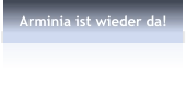 Arminia ist wieder da!